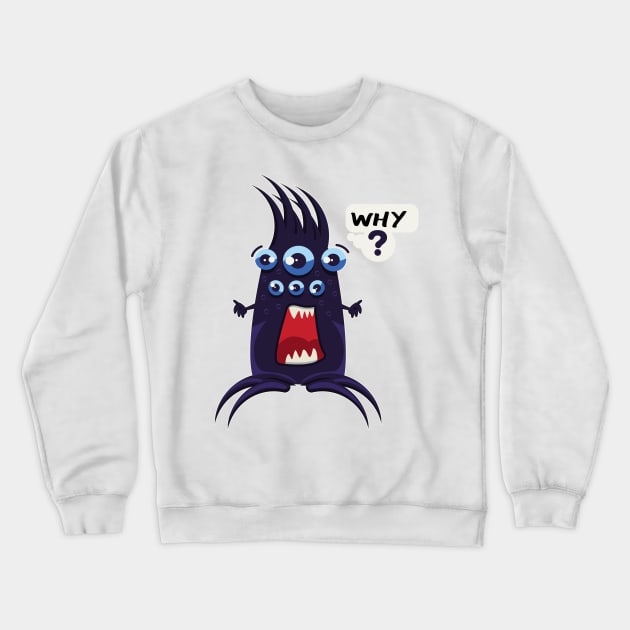 Why Crewneck Sweatshirt by Dojaja